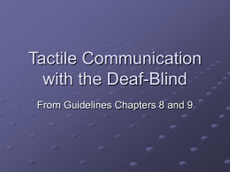 Tactile Communication with the Deaf