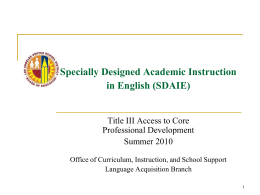 SDAIE Specially Designed Academic Instruction in