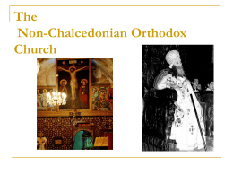 The Non-Chalcedonian Orthodox Church