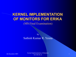 KERNEL IMPLEMENTATION OF MONITORS FOR E.R.I.K.A.