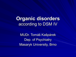 Organic disorders - Faculty of Medicine, Masaryk