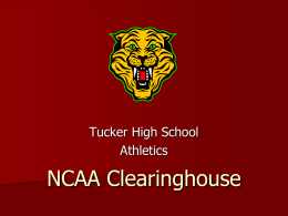 NCAA Clearinghouse - Tucker Tigers Football