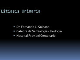 Litiasis Urinaria - Cátedra de Semiología Clínica