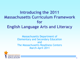 The 2011 MA Curriculum Framework in ELA/Literacy