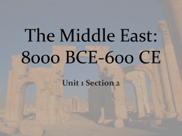 The Middle East: 8000 BCE-600 CE