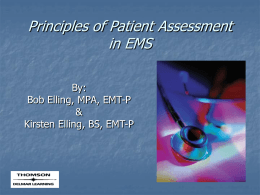 Principles of Assessment for EMS by: Bob & Kirsten