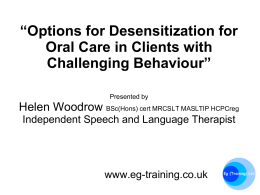 Options for Desensitization for Oral Care in