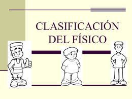 CLASIFICACIÓN DEL FÍSICO