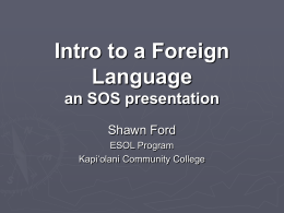 Intro to a Foreign Language an SOS presentation