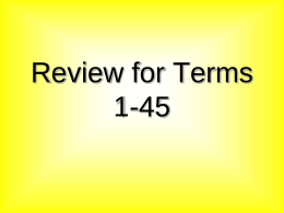 Review for Terms 1-45