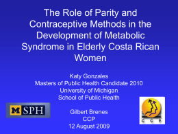 The Role of Parity and Contraceptive Methods in