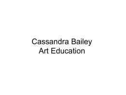 Cassandra Bailey Senior Exhibition Spring 2009 Art