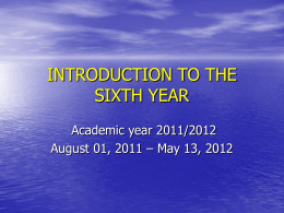 INTRODUCTION TO THE SIXTH YEAR