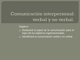Comunicación interpersonal: verbal y no verbal.