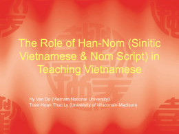 The Role of Han-Nom (Sinitic Vietnamese & Nom