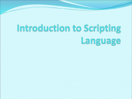 Introduction to Scripting Language