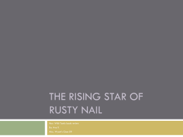 The Rising Star Of Rusty Nail