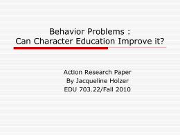 Behavior Problems in the Classroom: Can Character