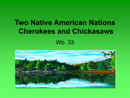 Two Native American Nations Cherokees and