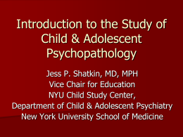 Introduction to the Study of Child & Adolescent