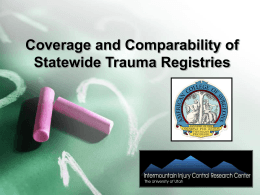 Coverage and Comparability of Statewide Trauma