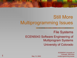 Still More Multiprogramming Issues