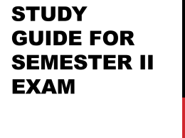 Study Guide for Semester II Exam