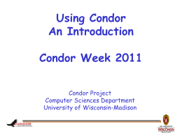Condor - A Project and a System