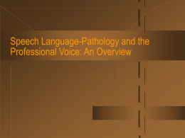Speech Language-Pathology and the Professional