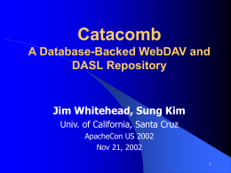Catacomb : A database backed WebDAV and DASL