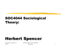 SOC4044 Sociological Theory Herbert Spencer Dr.
