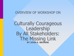 Culturally Courageous Leadership: The Missing Link