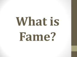 What is Fame?