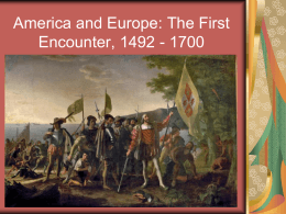 America and Europe: The First Encounter, 1492 -
