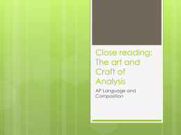 Close reading: The art and Craft of Analysis -