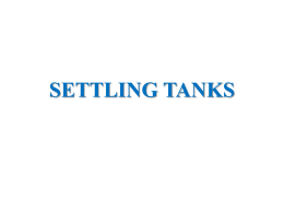 SETTLING TANKS - Indian Institute of Technology