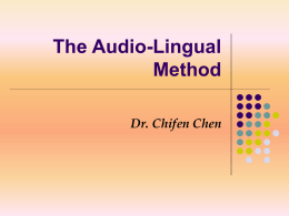 The Audio-Lingual Method -