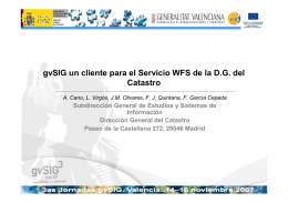 Presentación Comunicacion gvSIG un cliente para el Servicio WFS