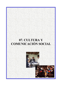 07. CULTURA Y COMUNICACIÓN SOCIAL