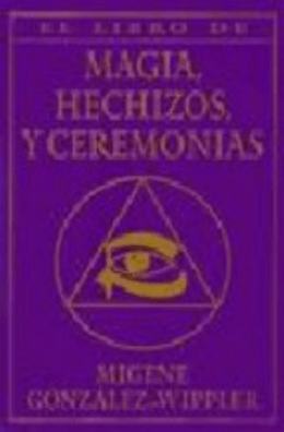 Libro Completo de Magia Hechizos Y Ceremonias