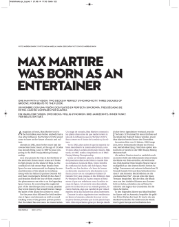 MAX MARTIRE WAS BORN AS AN ENTERTAINER