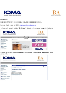 Ingresar al sitio oficial del IOMA: http://www.ioma.gba.gov.ar 1
