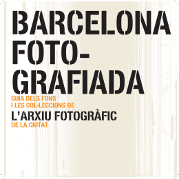 L`ARXIU FOTOGRÀFIC - Ajuntament de Barcelona