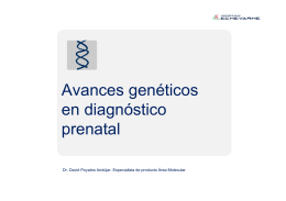 Avances genéticos en diagnóstico prenatal Avances