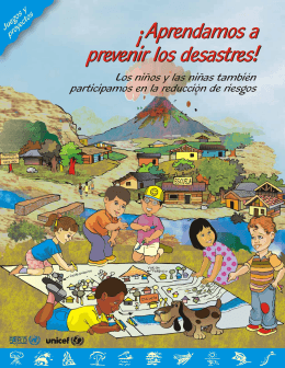 Aprendamos a ¡ prevenir los desastres! Aprendamos a