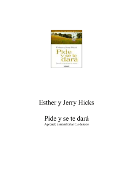 Esther y Jerry Hicks Pide y se te dará