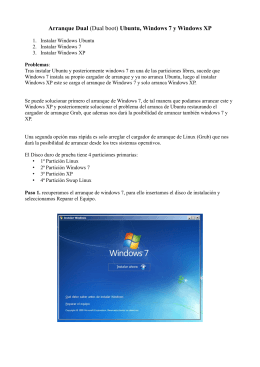 Arranque Dual (Dual boot) Ubuntu, Windows 7 y Windows XP