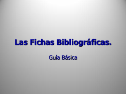 Las Fichas Bibliográficas.