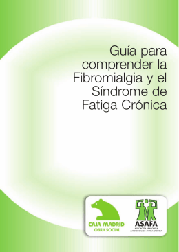 Guía para comprender la Fibromialgia y el Síndrome de Fatiga