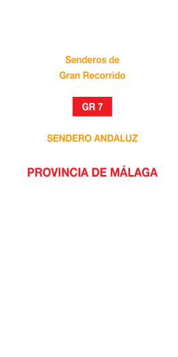 GR 7/ E4 Provincia de Málaga - Ayuntamiento de Valle de Abdalajís